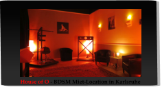 House of O - BDSM Miet-Location in Karlsruhe